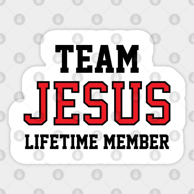 Team Jesus Lifetime Member. Christian Shirts, Hoodies, and gifts Sticker by ChristianLifeApparel